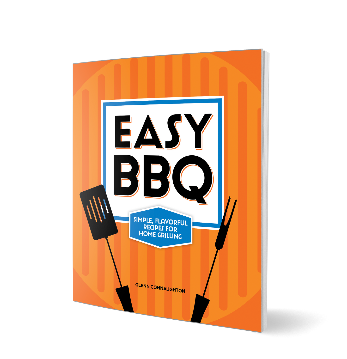 Easy BBQ: Simple, Flavorful Recipes for Home Grilling